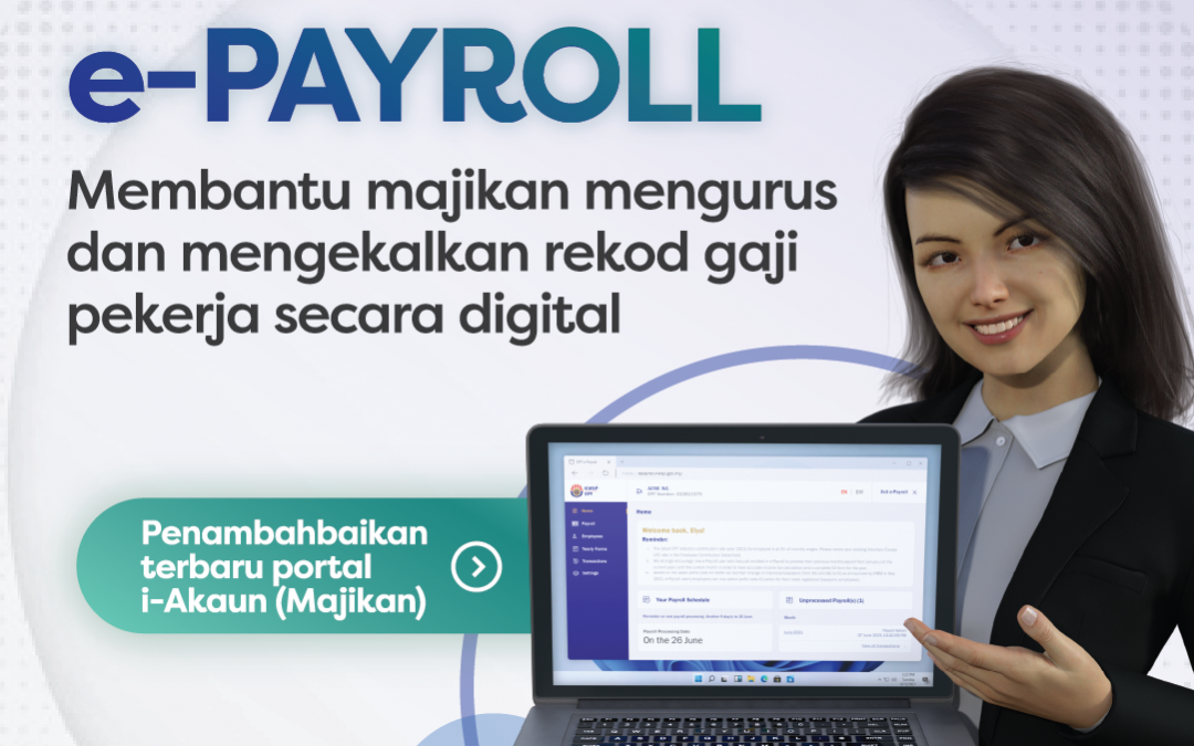E-Payroll KWSP diperkenal permudah urusan majikan