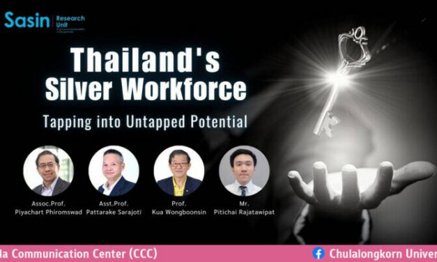 CHULALONGKORN UNIVERSITY: THAILAND’S SILVER WORKFORCE TAPPING INTO UNTAPPED POTENTIAL