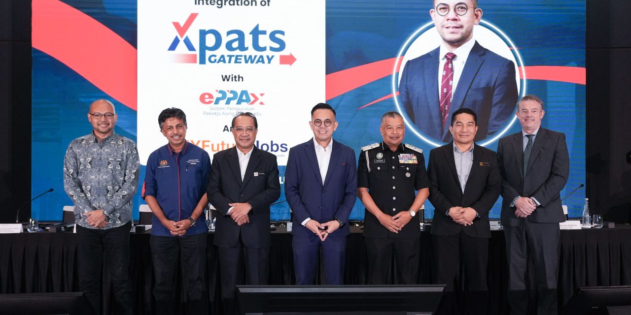 Xpats Gateway Integration Streamlines Expat Approvals, Strengthens Malaysia’s Business Environment