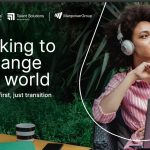 ‘Working to Change the World’: ManpowerGroup’s Highlights Commitment to A People-First, Just Transition