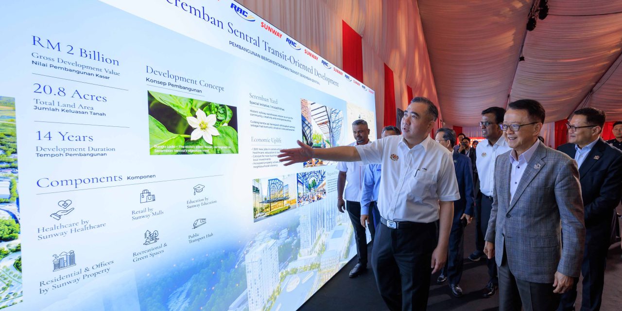 Seremban Sentral to drive RM300 million in annual revenue and create 2,500 jobs